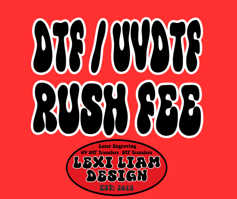 DTF RUSH FEE