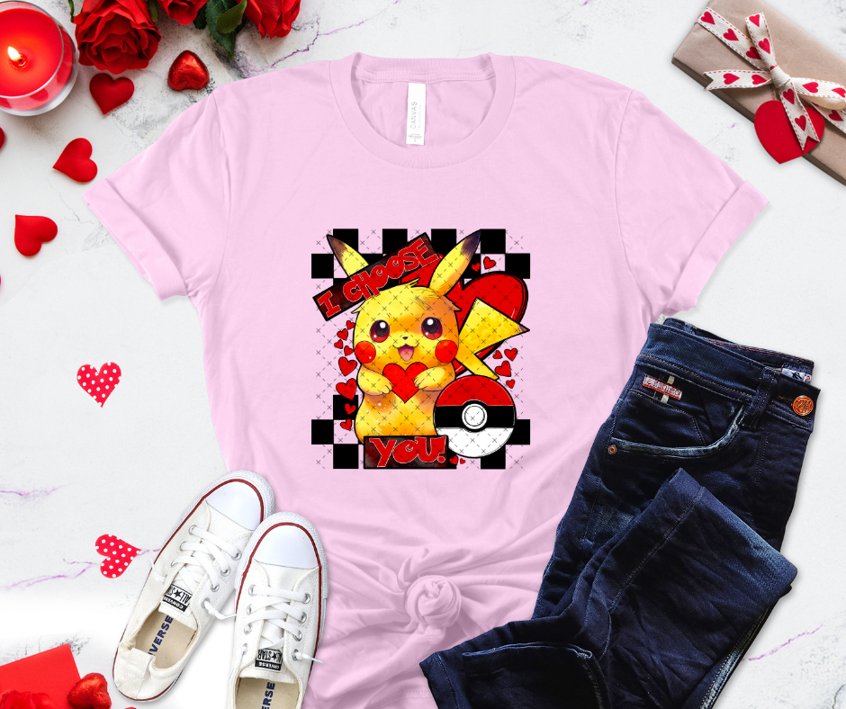 I Choose You Valentines DTF Print