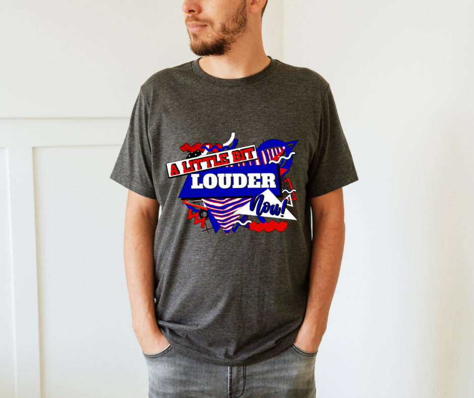 Little Louder Now Buffalo DTF Print