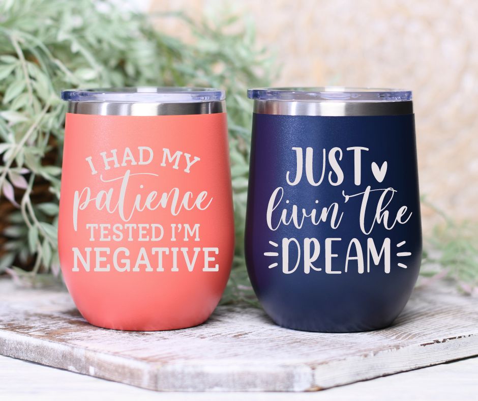 Funny / Sarcastic saying Personalized Insulated Tumbler / Wine Tumbler